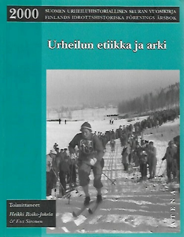 Roiko-Jokela Heikki, Sironen Esa (toim.): Urheilun etiikka ja arki