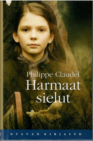 Claudel, Philippe: Harmaat Sielut.