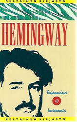 Hemingway Ernest: Ensimmäiset 49 kertomusta