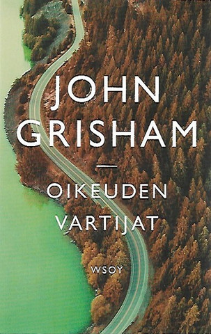 Grisham John: Oikeuden vartijat