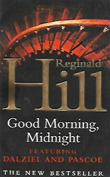 Hill Reginald: Good Morning, Midnight