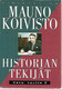 Koivisto Mauno: Historian tekijät - Kaksi kautta II