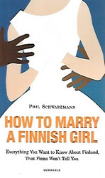 Schwarzmann Phil: How to Marry a Finnish Girl