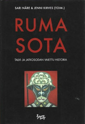 Näre, Sari & Kirves, Jenni (toim.): Ruma sota : talvi- ja jatkosodan vaiettu historia