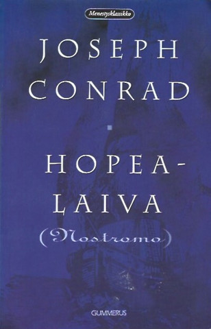 Conrad, Joseph: Hopealaiva = (Nostromo)