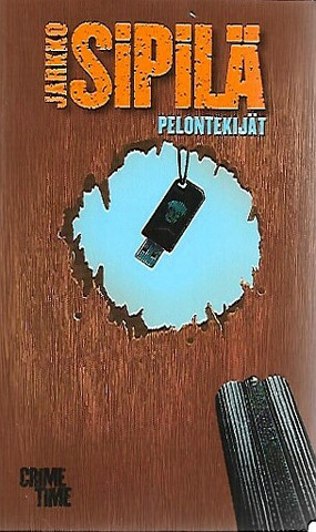 Sipilä, Jarkko: Pelontekijät