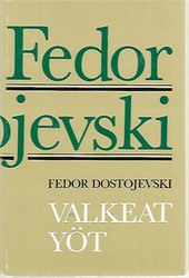 Dostojevski, F. M.: Valkeat yöt