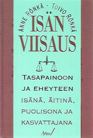 Rönkä Anne, Rönkä Toivo: Isän viisaus