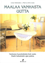 Holmsäter Lena, Lilliecreutz Maria: Maalaa vanhasta uutta