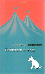 Roubaudi, Ludovic: Sirkuksen miehiä