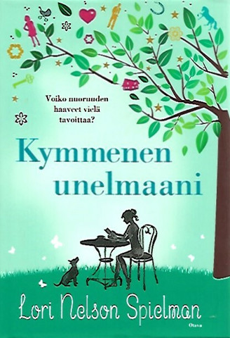 Nelson Spielman Lori: Kymmenen unelmaani