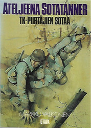Valkonen Markku: Ateljeena sotatanner