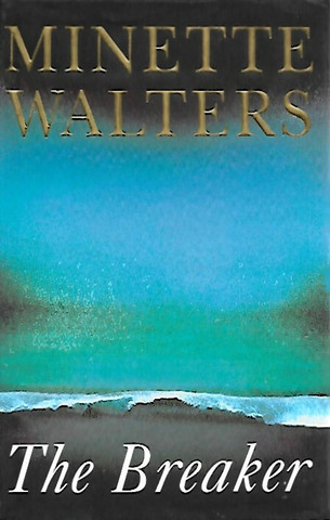 Walters, Minette: The breaker