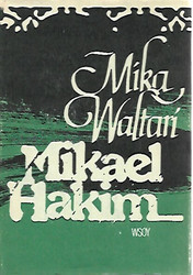 Waltari Mika: Mikael Hakim