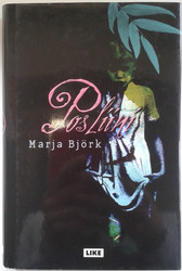 Björk, Maria: Posliini