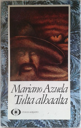 Azuela, Mariano: Tulta alhaalta