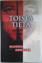 Axelsson, Majgull: Toista tietä