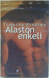 Findley, Timothy: Alaston enkeli