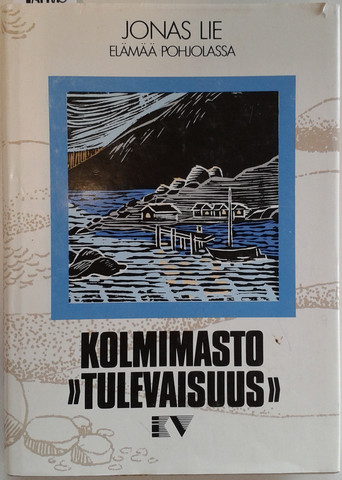 Lie, Jonas: Kolmimasto 