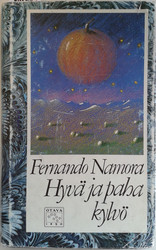 Namora, Fernando: Hyvä ja paha kylvö