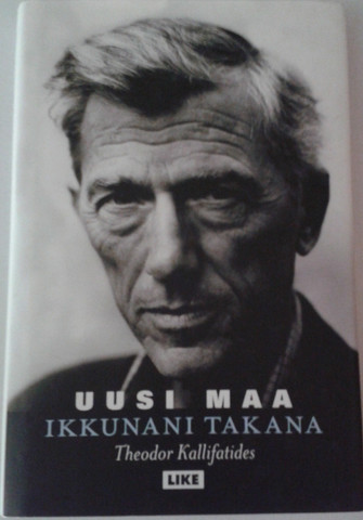 Kallifatides, Theodor: Uusi maa ikkunani takana