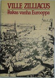 Zilliacus, Ville: Rakas vanha Eurooppa