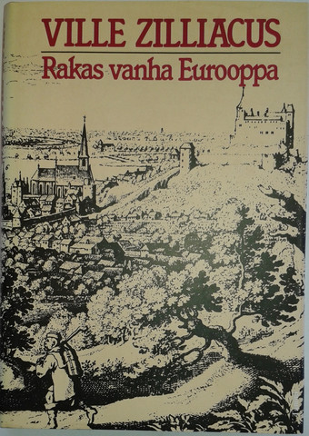 Zilliacus, Ville: Rakas vanha Eurooppa