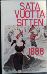 Linnilä, Kai & Utrio, Meri (toim.): Sata vuotta sitten 1888