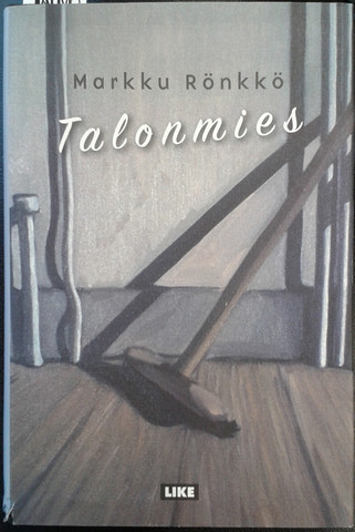 Rönkkö, Markku: Talonmies