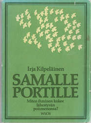 Kilpeläinen, Irja: Samalle portille