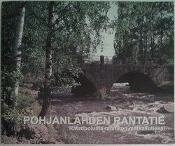 Häyrynen, Maunu & Lähteenmäki, Mikael (toim.): Pohjanlahden rantatie : ratsupolusta rannikon matkailutieksi