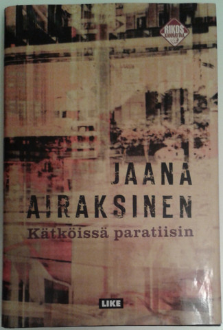Airaksinen, Jaana: Kätköissä paratiisin