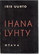 Uurto, Iris: Ihana lyhty