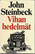 Steinbeck, John: Vihan hedelmät I-II