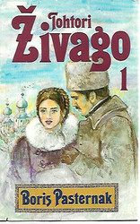 Pasternak Boris: Tohtori Zivago 1-2