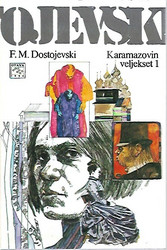 Dostojevski, F. M.: Karamazovin veljekset I-III