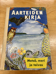 Aarteiden kirja, Metsä, meri ja taivas, toimittanut Kirsi Kunnas, 1959