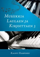 Teoriakirja Musiikkia laulaen ja kirjoittaen Hampinen 3