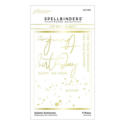Spellbinders - Glimmer Hot Foil Plate By Yana Smakula, Splatter Sentiments