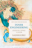 Inner engineering, joogin opas iloon