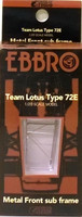 Lotus 72E '73 Front Metal Sub Frame  1:20