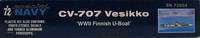 CV-707 Vesikko, 1:72 (pidemmällä toimitusajalla)