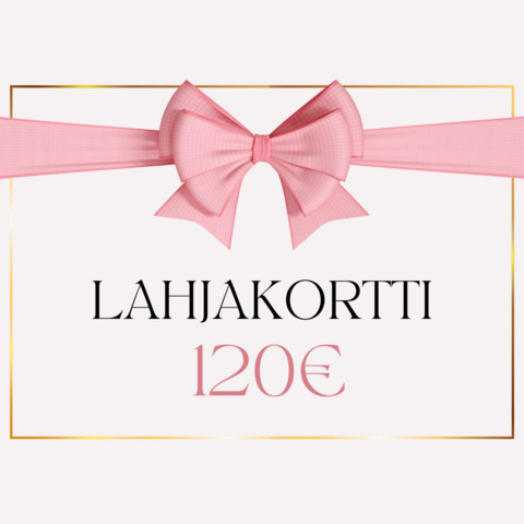Lahjakortti 120 euroa