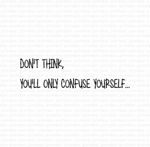 Gummiapan: Don’t think...  - leimasin