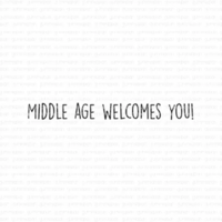 Gummiapan: Middle age welcomes you!  - leimasin