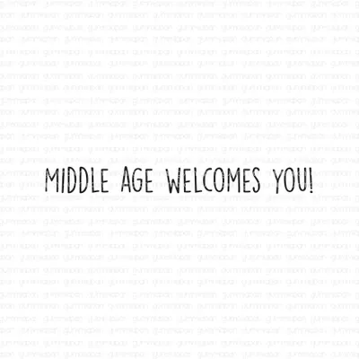 Gummiapan: Middle age welcomes you!  - leimasin