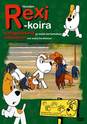 Rexi Koira salapoliisina ja muita kertomuksia dvd