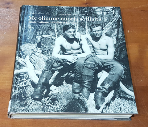 Kierrätyskirja (Gustav Hägglund, John Lagerbohm, Matti Simula. Me olimme nuoria sotilaita. Tuntemattomat sotakuvat kertovat)