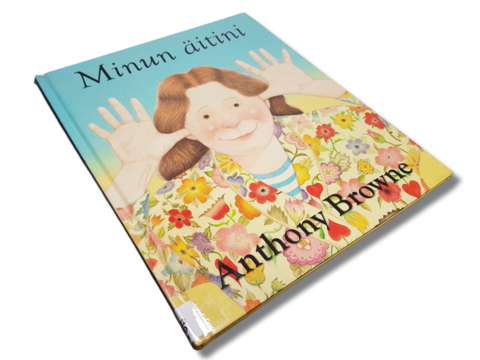 Lasten kierrätyskirja (Anthony Browne - Minun äitini)