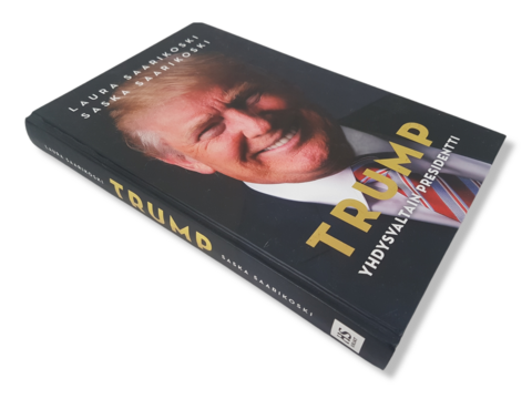 Kirja (Laura Saarikoski, Saska Saarikoski - Trump - Yhdysvaltain presidentti)